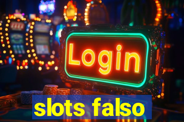 slots falso